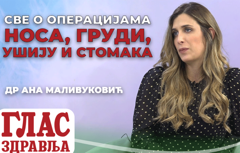 Dr ANA MALIVUKOVIĆ: Plastična <span style='color:red;'><b>hirurgija</b></span> - POTREBA ILI HIR POJEDINCA? (VIDEO)
