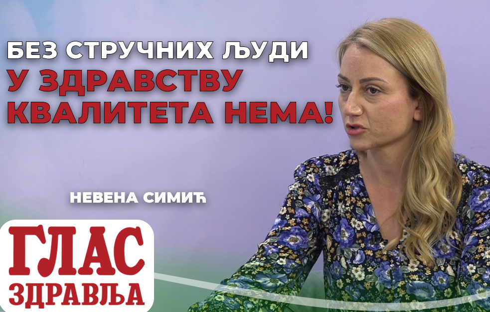 BEZ STRUČNIH LJUDI U ZDRAVSTVU KVALITETA NEMA!